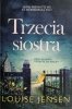 TRZECIA SIOSTRA - Louise Jensen